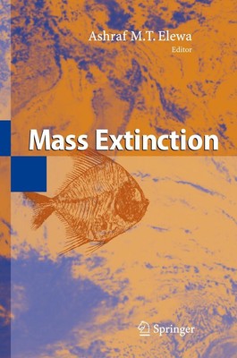 Mass Extinction Ashraf M. T. Elewa