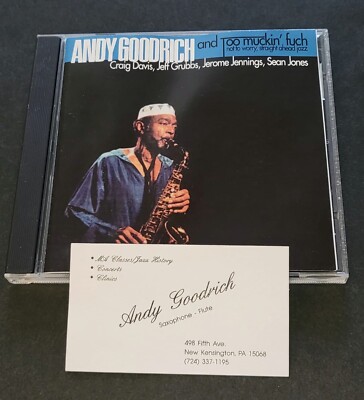 2002 ANDY GOODRICH CD and too muckin' fuch signed with business card Craig Davis