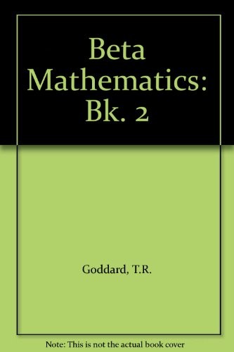 Beta Mathematics: Bk. 2 By T.R. Goddard,J.W. Adams,R.P. Beaumont | eBay ...