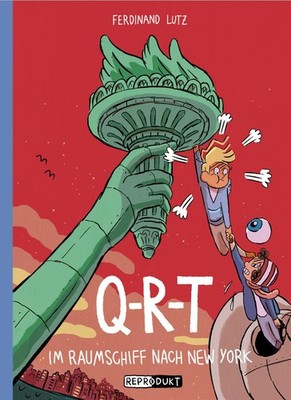 Q-R-T: Im Raumschiff nach New York Ferdinand Lutz