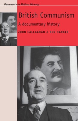 British Communism | John Callaghan (u. a.) | A documentary history | Taschenbuch