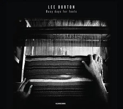 CD Lee Burton Busy Days For Fools Klik Records