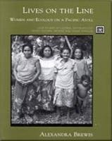 Lives On The Line: Women and Ecology On A Pacifc Atoll by Brewis, Alexandra