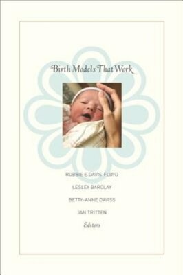 Birth Models That Work by Robbie E Davis-Floyd: New