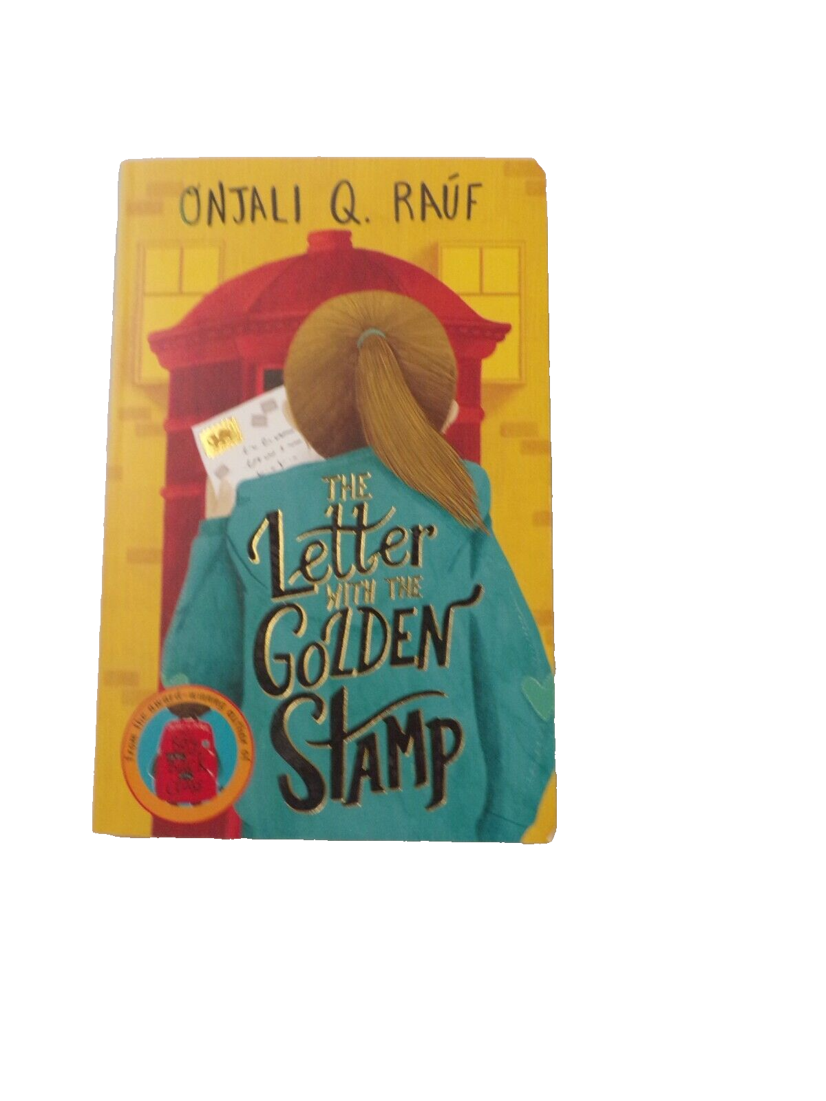 The Letter with the Golden Stamp by Onjali Q Rauf Paperback From 2024