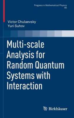 Multi-Scale Analysis for Random Quantum Systems with Interaction by Chulaevsky