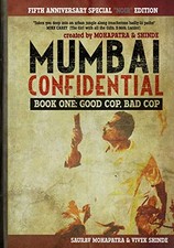 MUMBAI CONFIDENTIAL: BOOK ONE - GOOD COP, BAD COP By Saurav Mohapatra & Vivek