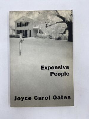 Expensive People By Joyce Carol Oates (1993 Book-of-the-Month hardcover edition)