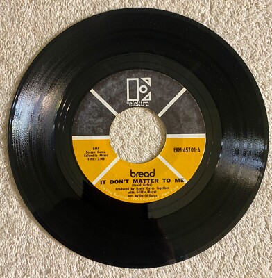 Bread It Don't Matter to Me.  Elektra Records  VG+