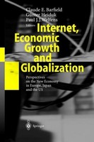 Internet, Economic Growth And Globalization Claude E. Barfield
