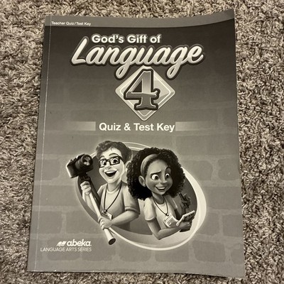 Abeka -God's Gift of  Language 4 Teacher   Quiz/test Key 2022 version