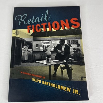 Retail Fictions Ralph Bartholomew Jr LACMA 1998 Photography Exhibition Book 