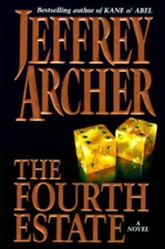 The Fourth Estate - Hardcover By Archer, Jeffrey - ACCEPTABLE