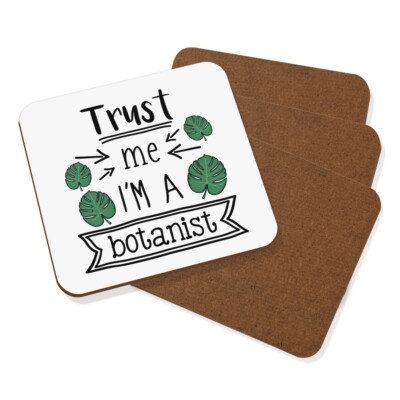 Trust Me I'm A Botaniker Untersetzer Getränke Matte 4er Set lustige beste tolle Pflanzen