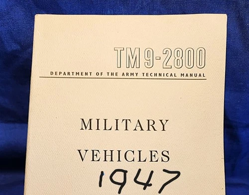 WW2  US Army Military Motor Vehicles October 1947 Original Copy NM WW 11
