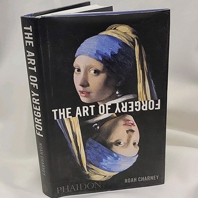 Art of Forgery The Minds Motives and Methods of Master Forgers HC/DJ 1st Ed 2015