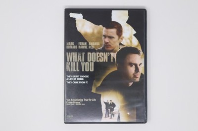 What Doesn't Kill You DVD Mark Ruffalo Ethan Hawke Amanda Peet