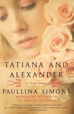 Tatiana and Alexander - paperback Simons, Paullina