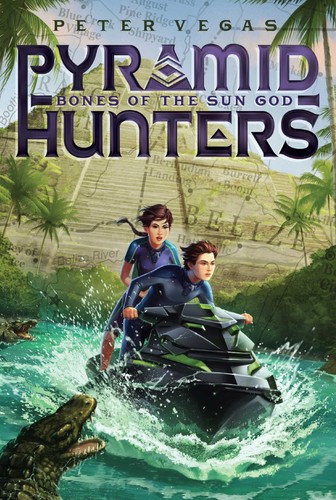 Bones of the Sun God (2) (Pyramid Hunters)