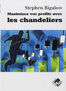 Maximiser vos profits avec les chandeliers : Comment déc... | Buch | Zustand gut