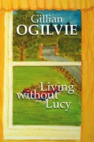Gillian Ogilvie | Living Without Lucy | Taschenbuch | Englisch (2012) | [.]