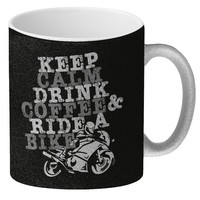 Keep Calm & Ride A Bike Glitzer-Kaffeebecher Tasse Zum Thema Motorradfahren