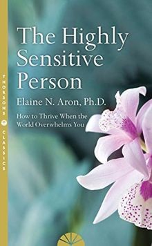 The Highly Sensitive Person: How to Survive and Thrive W... | Buch | Zustand gut