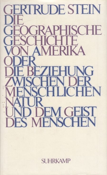Buch: Die geographische Geschichte von Amerika oder Die Beziehung... Stein. 1988 - Stein, Gertrude