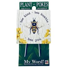 Bee Kind Bee Humble Bee You Weatherproof Garden Sign 4x4 Made in USA