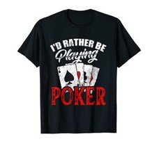 Preferisco giocare Poker Card Player Casino Fan Gioco d'azzardo Maglietta