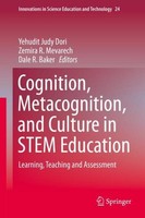 Cognition, Metacognition, And Culture In Stem Education Zemira R. Mevarech