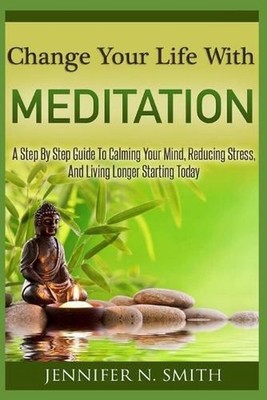 Change Your Life With Meditation: A Step By Step Guide To Calming Your Mind, Red