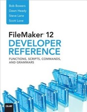 FileMaker 12 Developers Reference: Functions,...