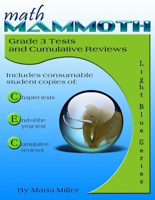Math Mammoth Grade 3 Tests and Cumulative Reviews Maria Miller Taschenbuch 2018