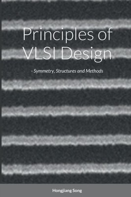 Song - Principles of VLSI Design - Symmetry Structures and Methods -  - X555z
