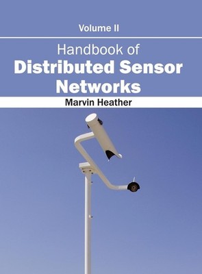 Handbook of Distributed Sensor Networks: Volume II [Hardcover]