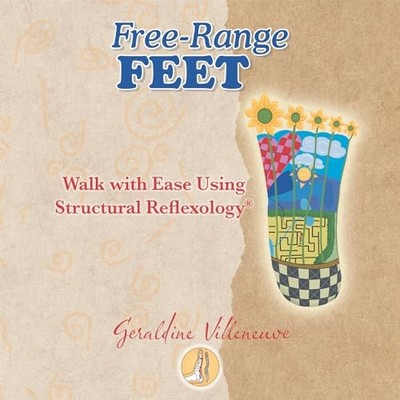 Free-range Feet: Walk With Ease Using Structural Reflex -  NEW Geraldine Ville 2