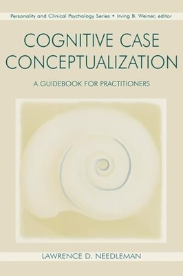 Cognitive Case Conceptualization... by Needleman, Lawrence  Paperback / softback