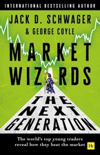 Market Wizards The Next Generation by Jack D Schwager and George Coyle PB UK