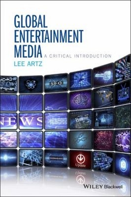 Global Entertainment Media: a Critical Introduction Paperback Lee