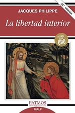 LA LIBERTAD INTERIOR (PATMOS) (SPANISH EDITION) By Jacques Philippe & VG