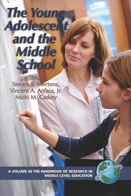 The Young Adolescent and the Middle School by Steven B. Merte... - 9781593116620
