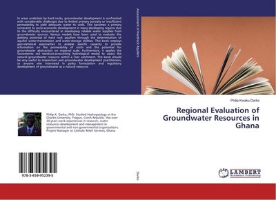 Regional Evaluation of Groundwater Resources in Ghana Philip Kwaku Darko