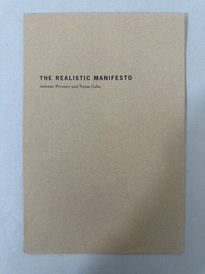 The Realistic Manifesto. Antoine Pevsner and Naum Gabo. Pevsner, Antoine and Nau