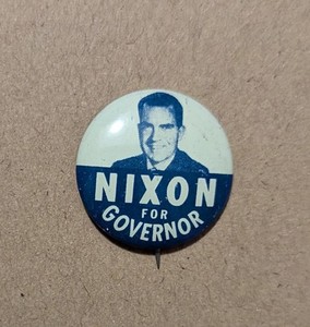 NIXON For Governor 7/8” pinback button pin