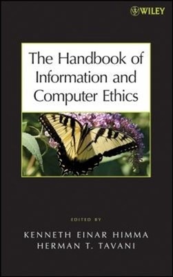 The Handbook of Information and Computer Ethics Hardcover