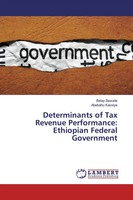 Determinants Of Tax Revenue Performance: Ethiopian Federal Government Buch 2019