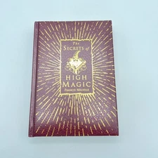 The Secrets of High Magic by Francis Melville