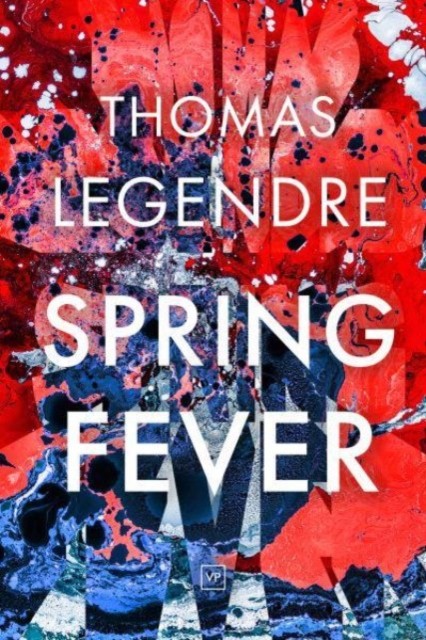 Spring Fever by Thomas Legendre PAPERBACK 9781915606105