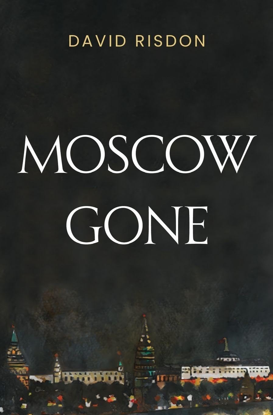 Moscow Gone by David Risdon - 9781836715160 - Image 4